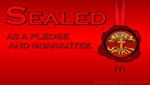 Ephesians 4:30 Sealed As A Pledge And Guarantee (red)